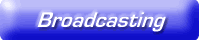 Broadcasting