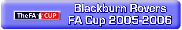 Blackburn Rovers - The FA CUp 2005-6