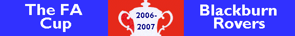 Blackburn Rovers - The FA Cup 2006 - 2007