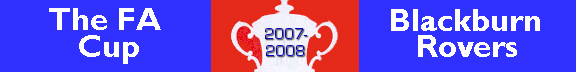 Blackburn Rovers - The FA Cup 2007 - 2008