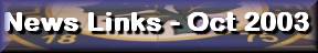 News Links October 2003