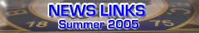 News Links Summer 2005