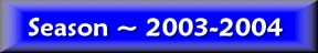 Season 2003-2004